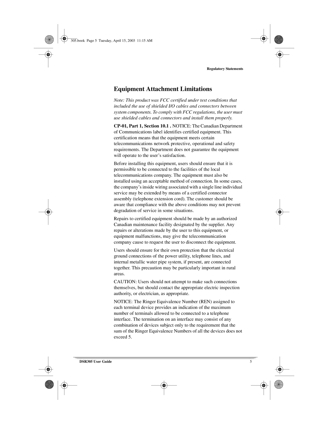 Motorola 305 manual Equipment Attachment Limitations 