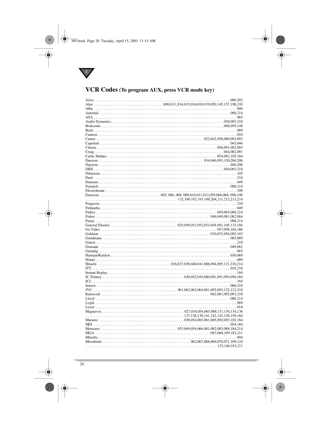 Motorola 305 manual VCR Codes To program AUX, press VCR mode key 