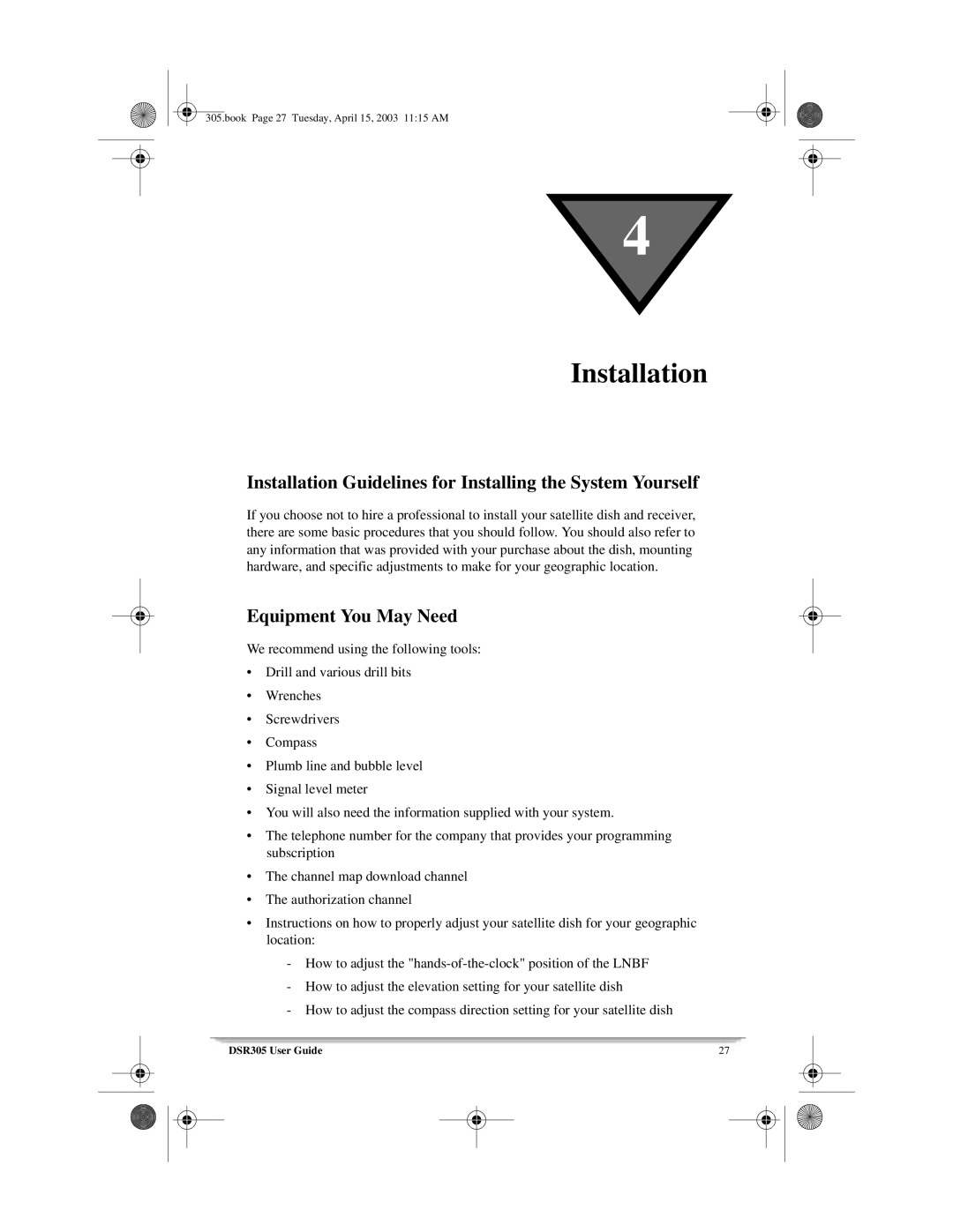 Motorola 305 manual Installation Guidelines for Installing the System Yourself, Equipment You May Need 