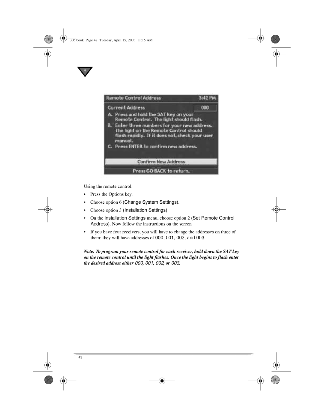 Motorola 305 manual Using the remote control Press the Options key 