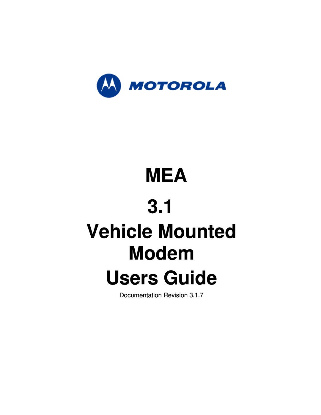 Motorola manual MEA 3.1 Vehicle Mounted Modem Users Guide, Documentation Revision 