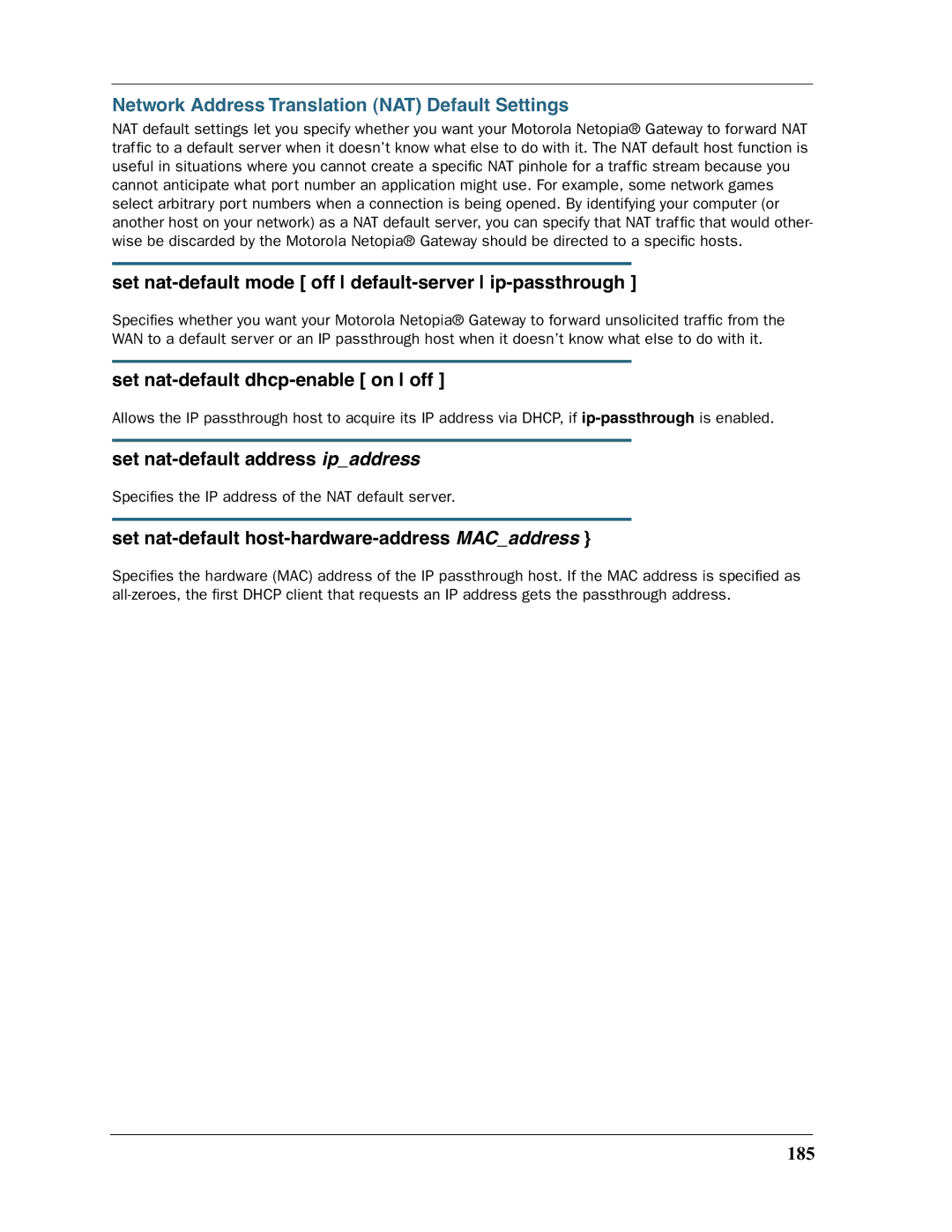 Motorola 3397GP Network Address Translation NAT Default Settings, Set nat-default mode off default-server ip-passthrough 