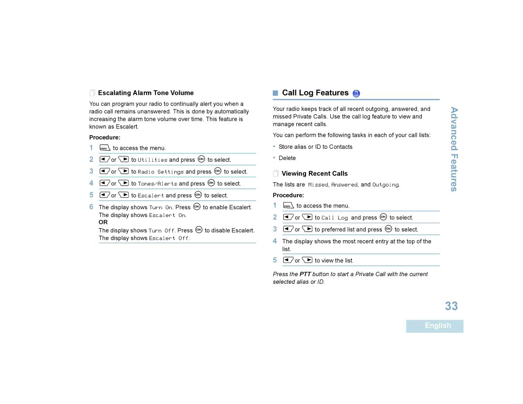 Motorola 4550, 4580 manual Call Log Features,  Escalating Alarm Tone Volume,  Viewing Recent Calls 