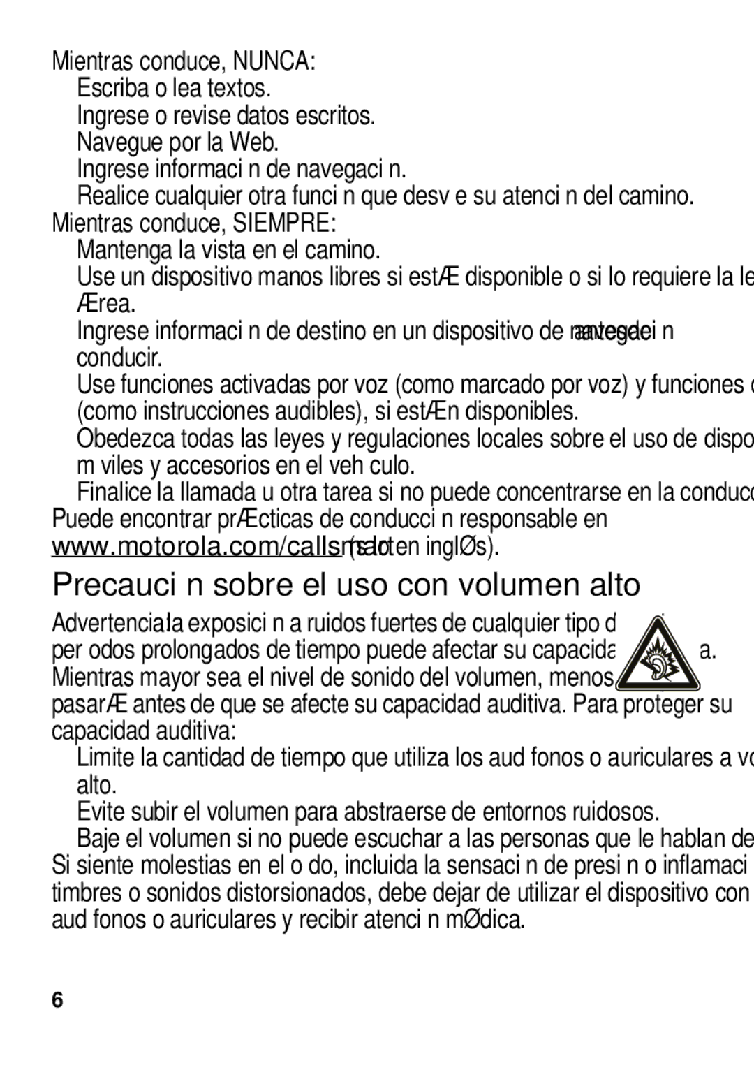 Motorola 4G LTE manual Precaución sobre el uso con volumen alto, Mientras conduce, Nunca, Mientras conduce, Siempre 