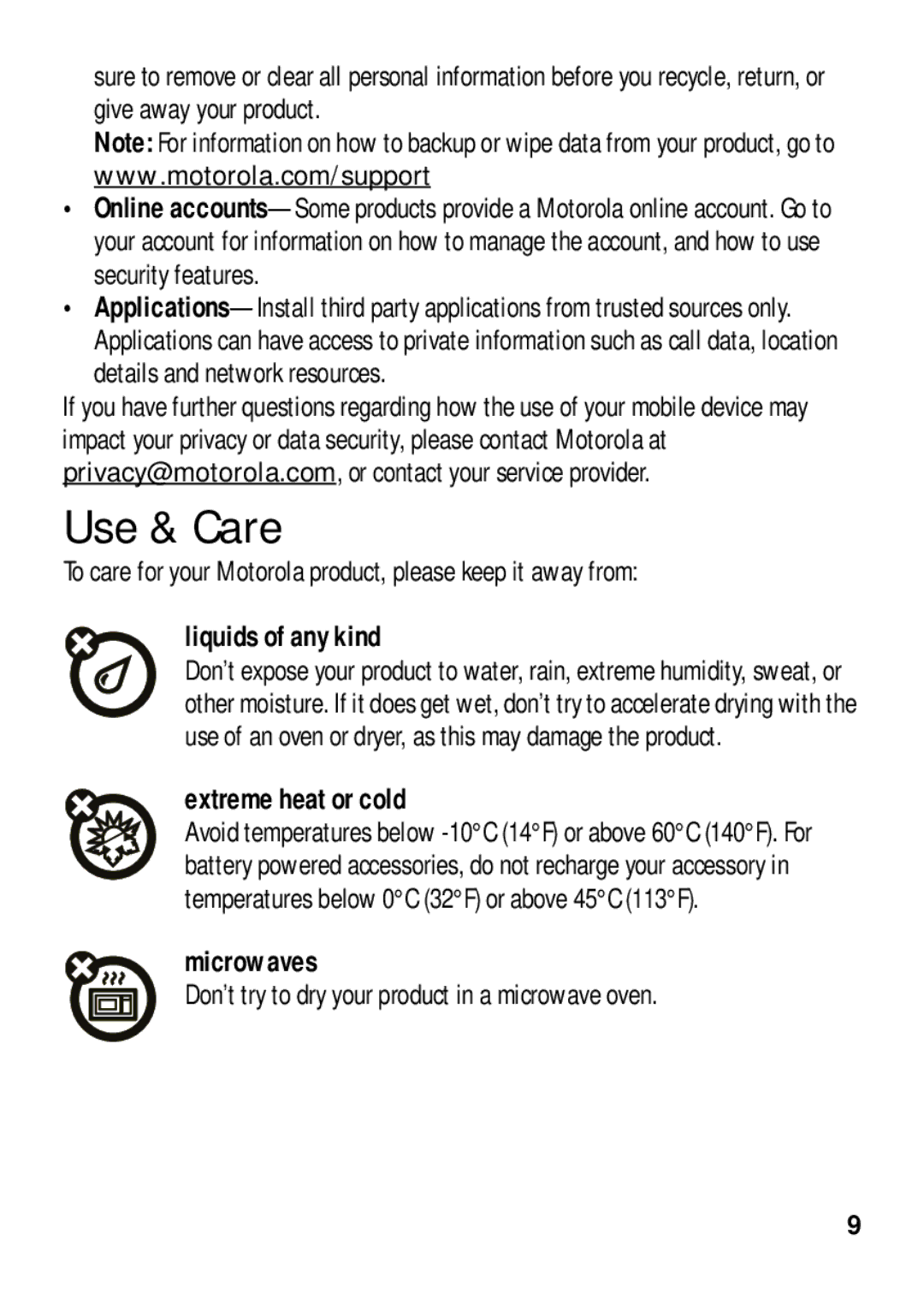 Motorola 4G LTE manual Use & Care, Liquids of any kind, Extreme heat or cold, Microwaves 