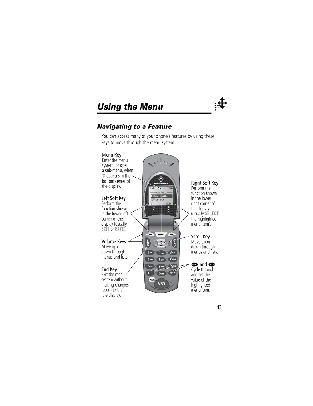 Motorola 60C manual Using the Menu, Navigating to a Feature, Menu Key, Exit or Back 