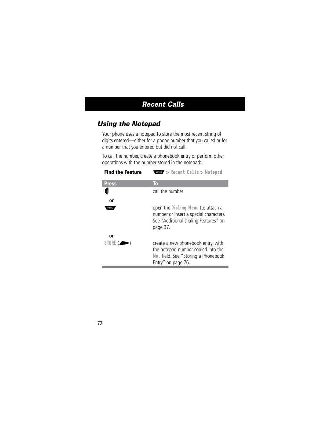 Motorola 60C manual Using the Notepad, Find the Feature M Recent Calls Notepad, Call the number, Store + 