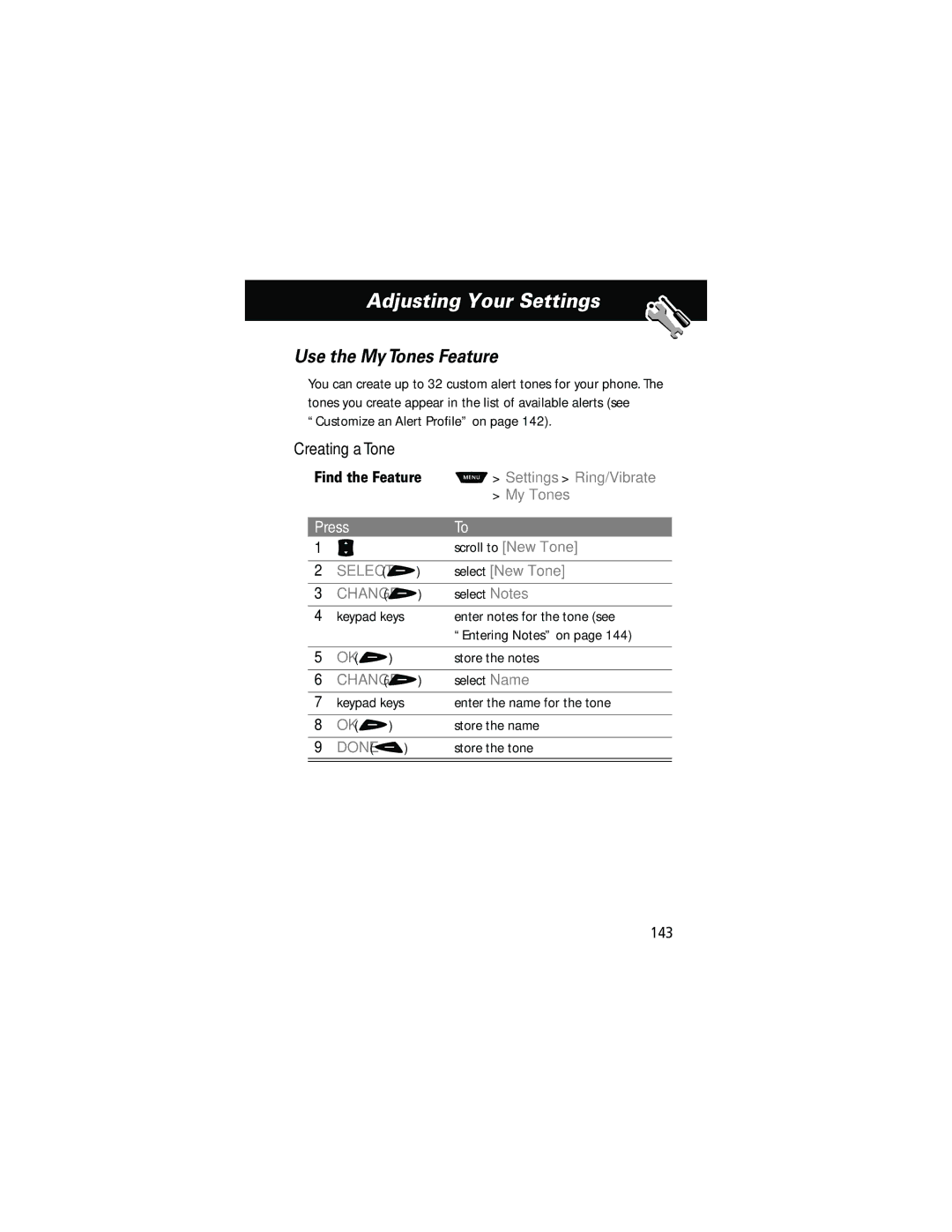 Motorola 60g manual Use the My Tones Feature, Creating a Tone, Select + Select New Tone Change + 