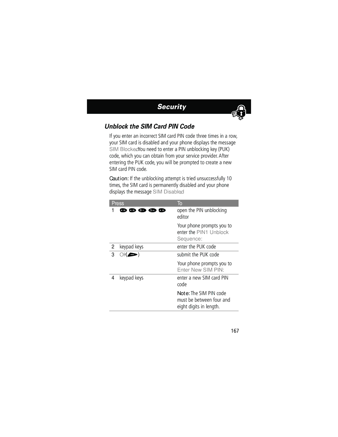 Motorola 60g manual Unblock the SIM Card PIN Code, Enter the PIN1 Unblock, Sequence, Enter New SIM PIN 