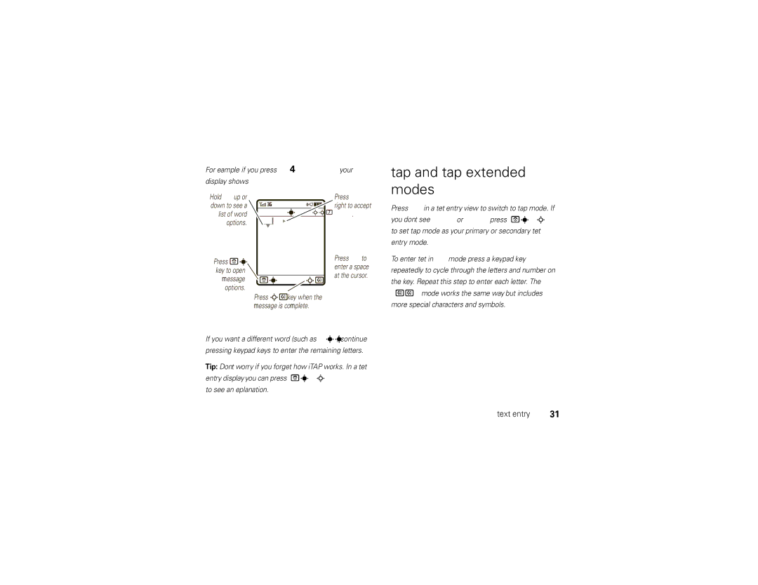 Motorola 68000202467-A manual Tap and tap extended modes, For example, if you press 7764, your Display shows 