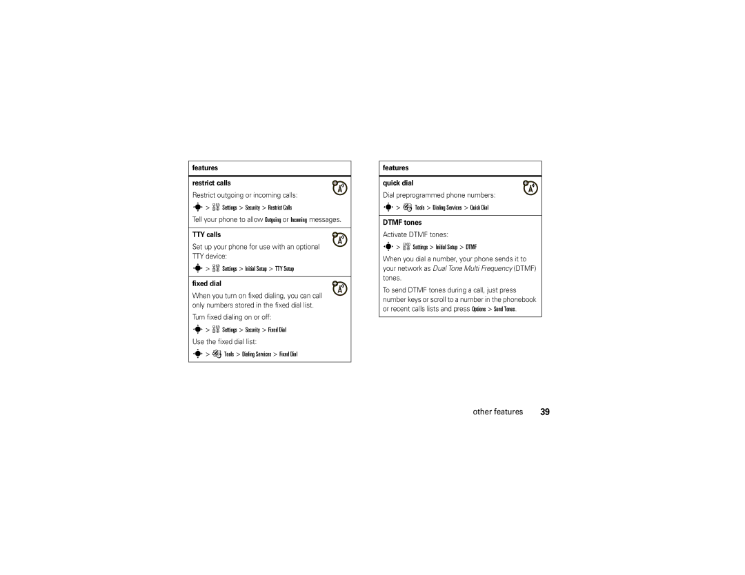 Motorola 68000202560-A manual Features Restrict calls, TTY calls, Fixed dial, Features Quick dial, Dtmf tones 