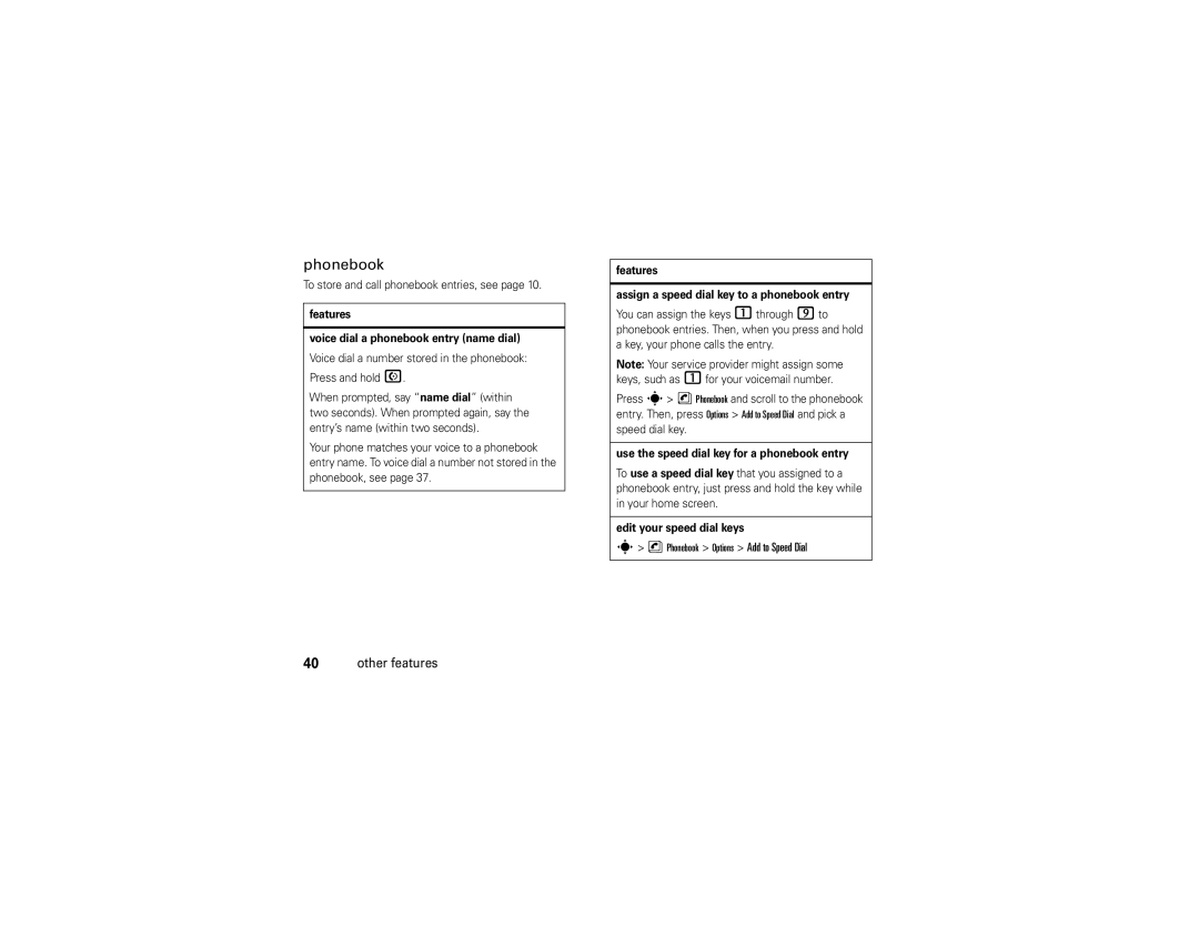 Motorola 68000202560-A manual Phonebook, Features Voice dial a phonebook entry name dial, Edit your speed dial keys 