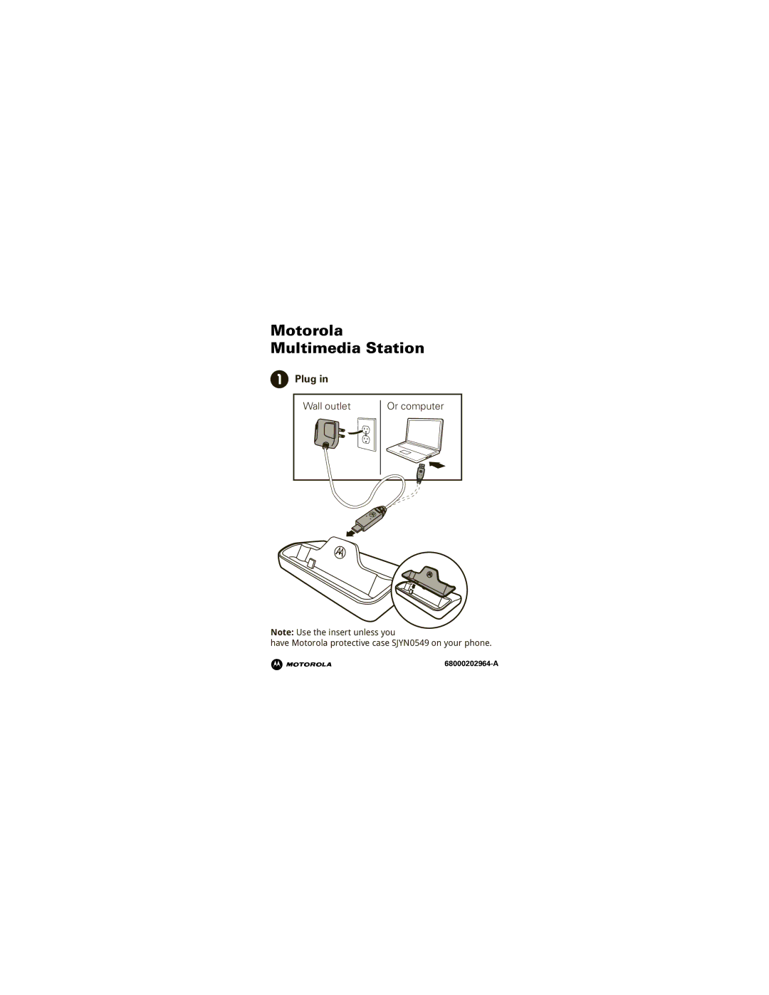 Motorola 68000202964-AM manual Plug, Wall outlet Or computer 