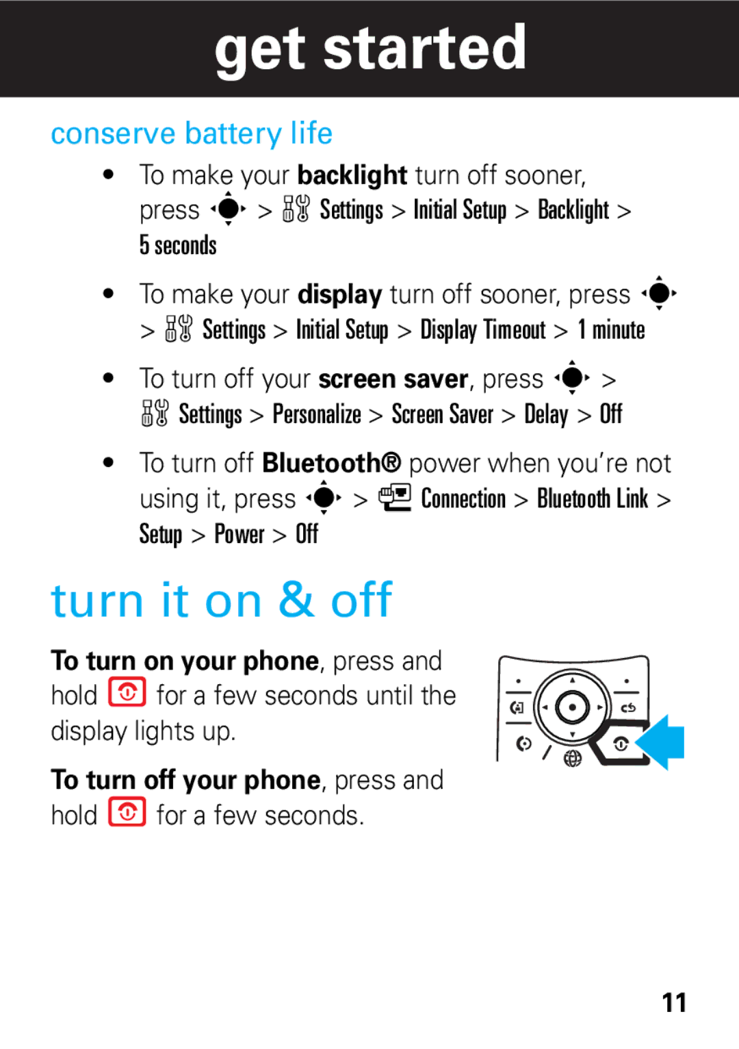 Motorola 68002425001 quick start Turn it on & off, Seconds To make your display turn off sooner, press s 