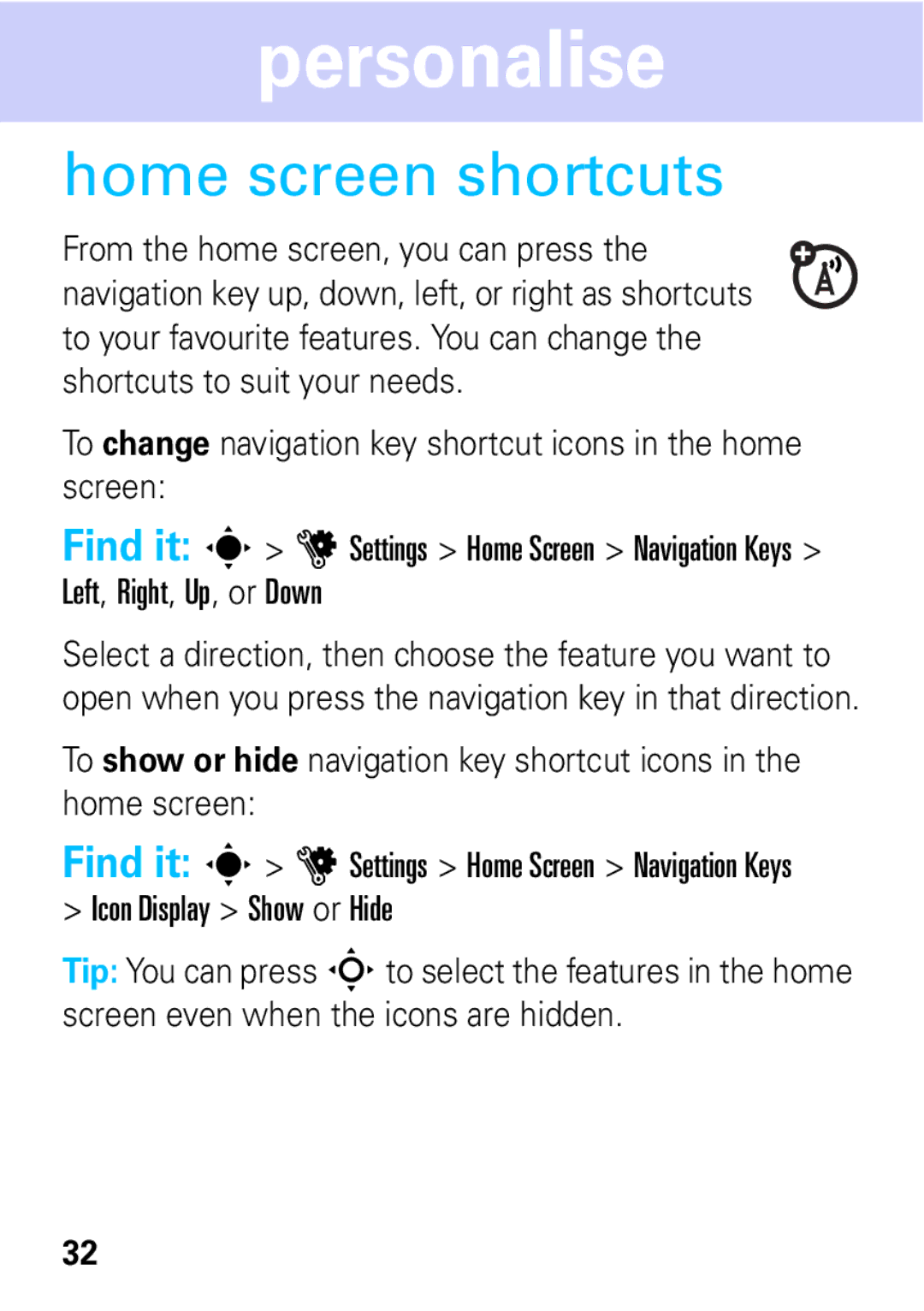 Motorola 68004018058 manual Personalise, Home screen shortcuts 