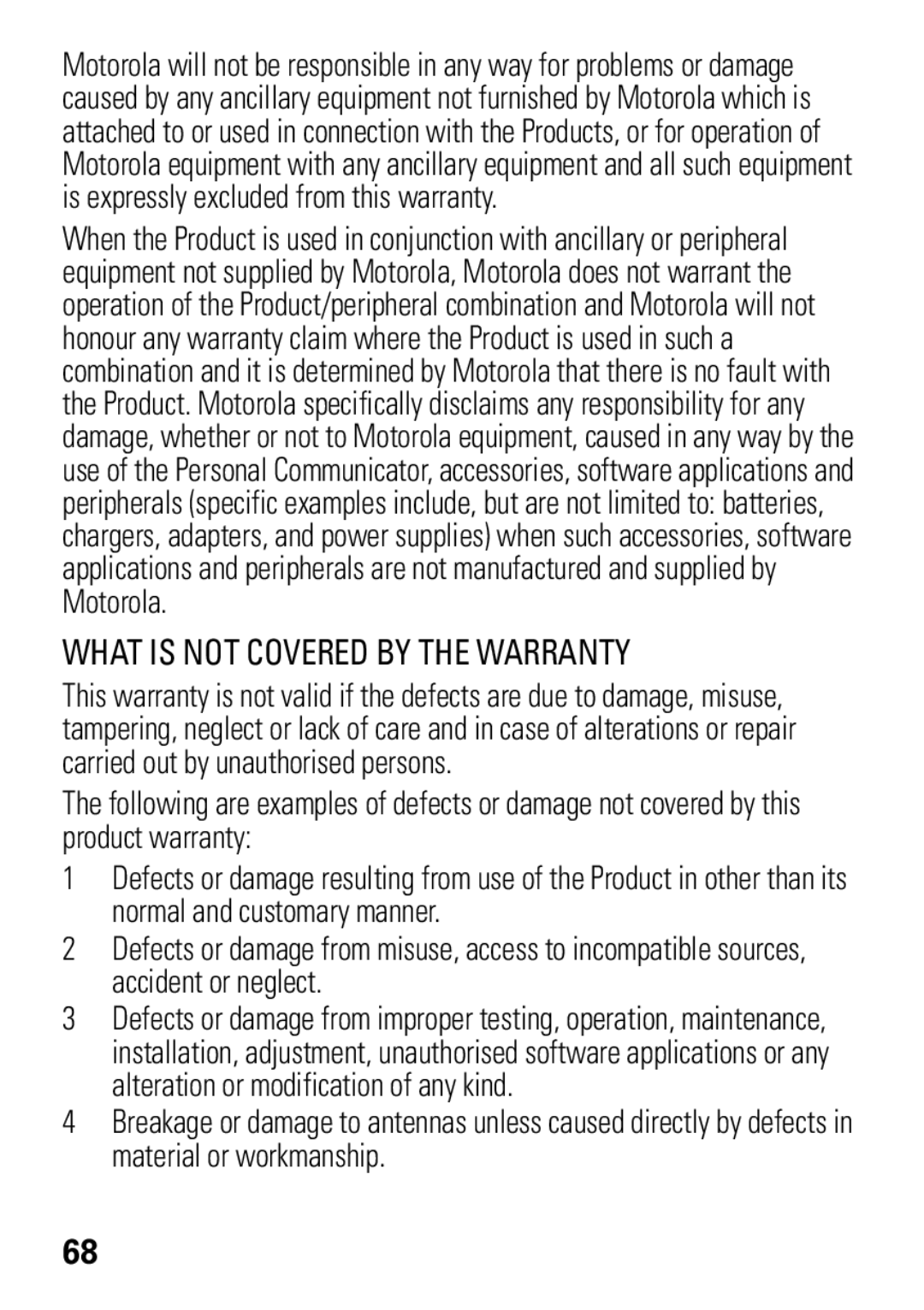 Motorola 68004061015 manual What is not Covered by the Warranty 