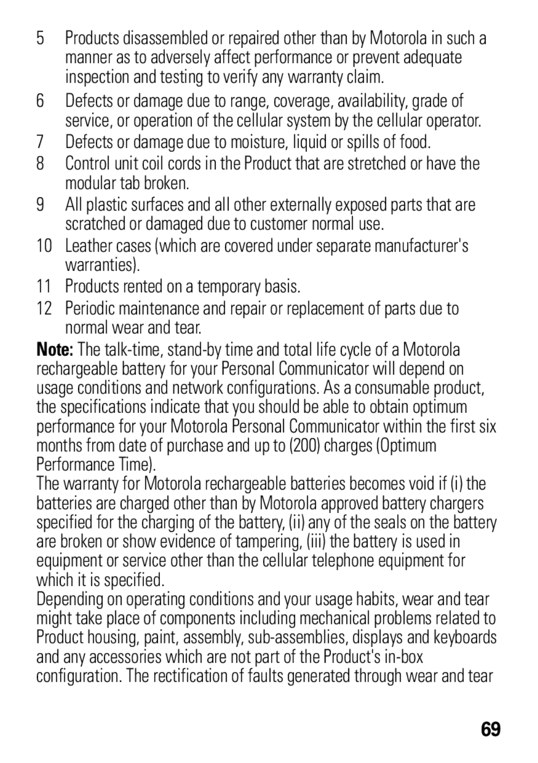 Motorola 68004061015 manual Defects or damage due to moisture, liquid or spills of food 