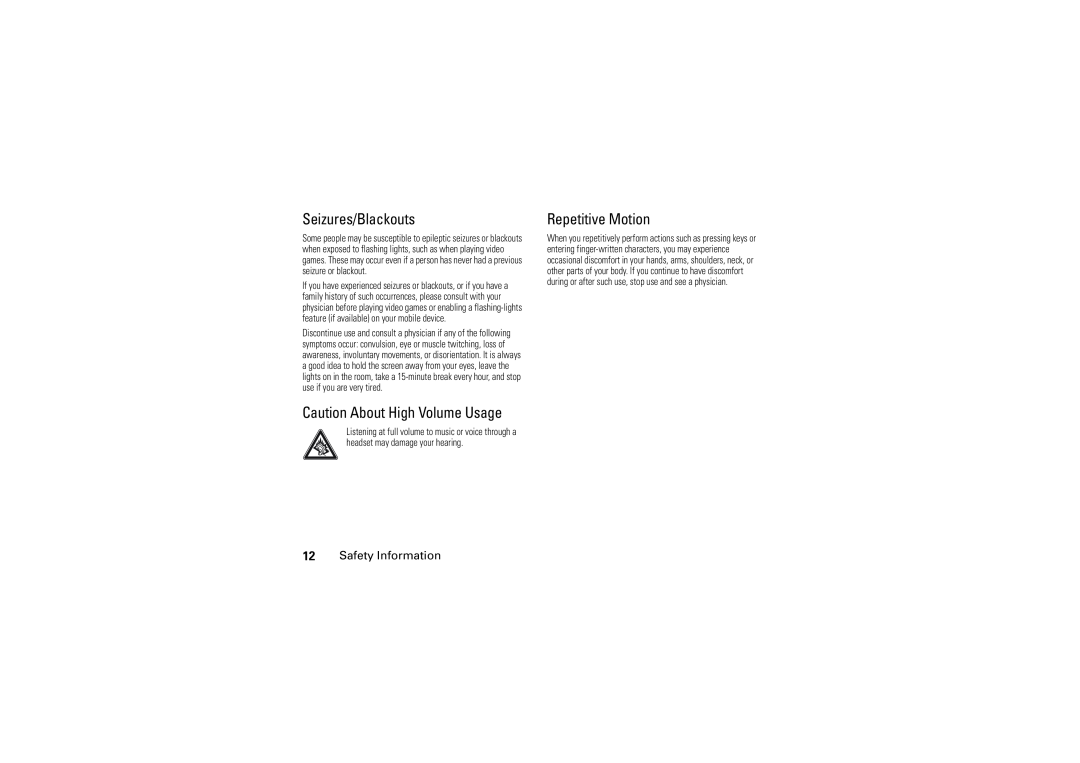 Motorola 6802925J24 manual Seizures/Blackouts, Caution About High Volume Usage, Repetitive Motion, Safety Information 