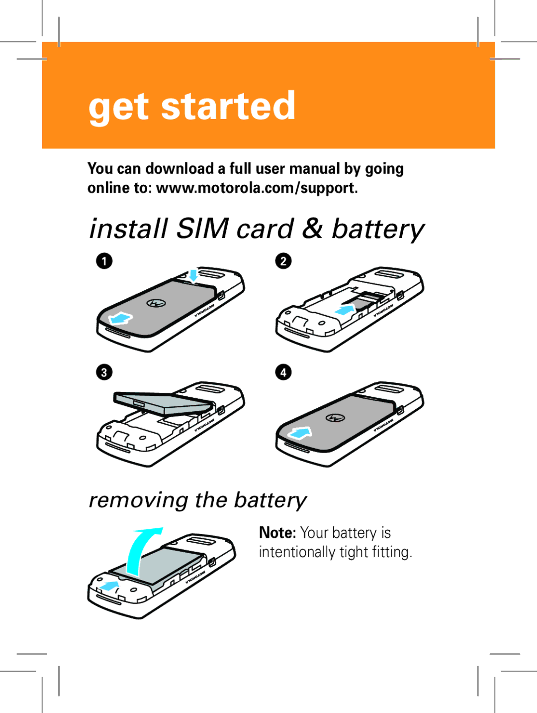 Motorola 6802938J65 manual Get started, Install SIM card & battery 