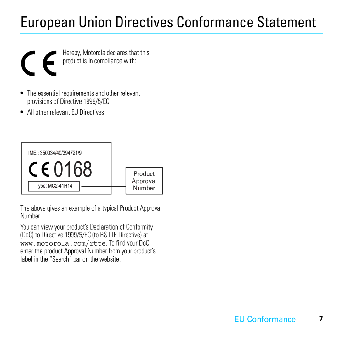 Motorola 6803632F58 All other relevant EU Directives, Above gives an example of a typical Product Approval Number 