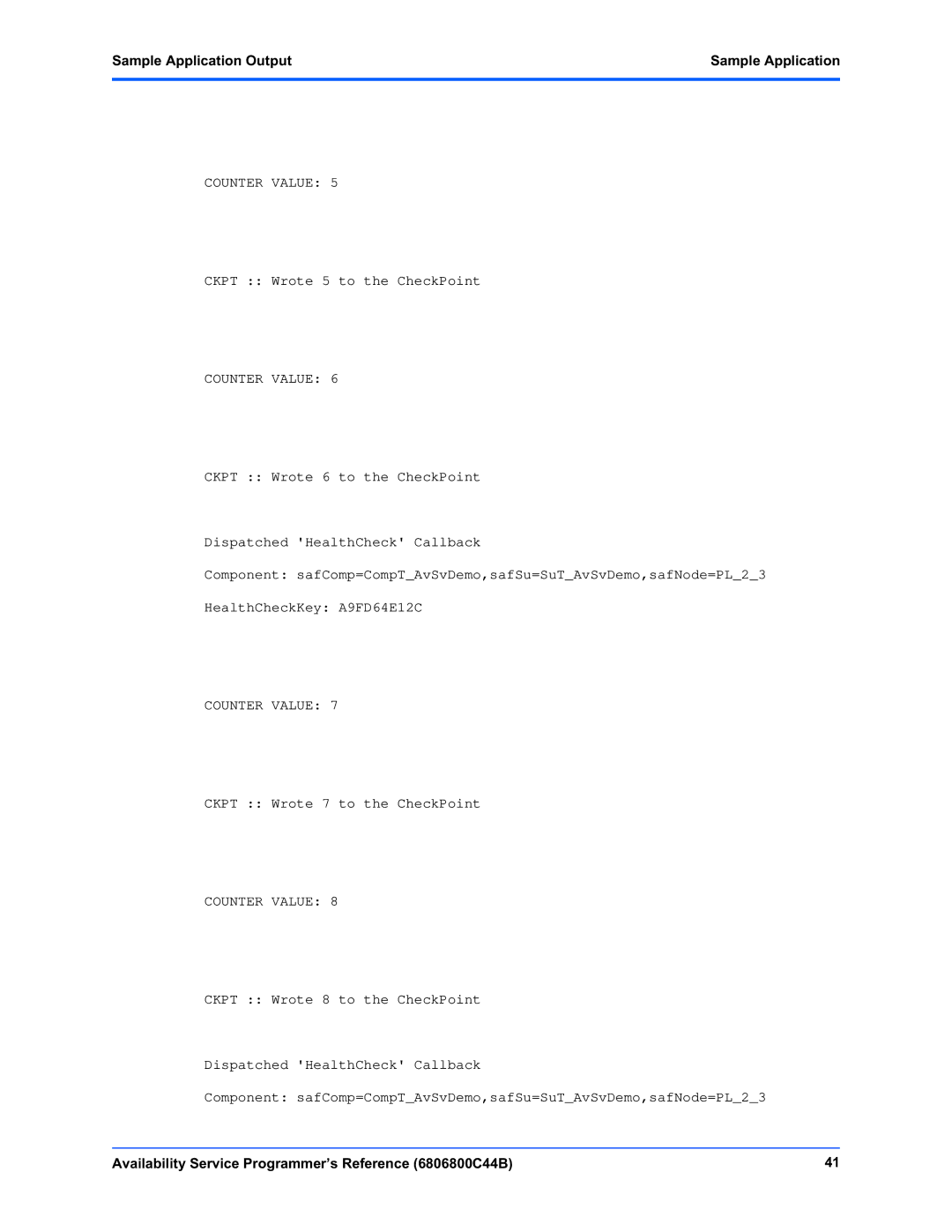 Motorola 6806800C44B manual Ckpt Wrote 5 to the CheckPoint 