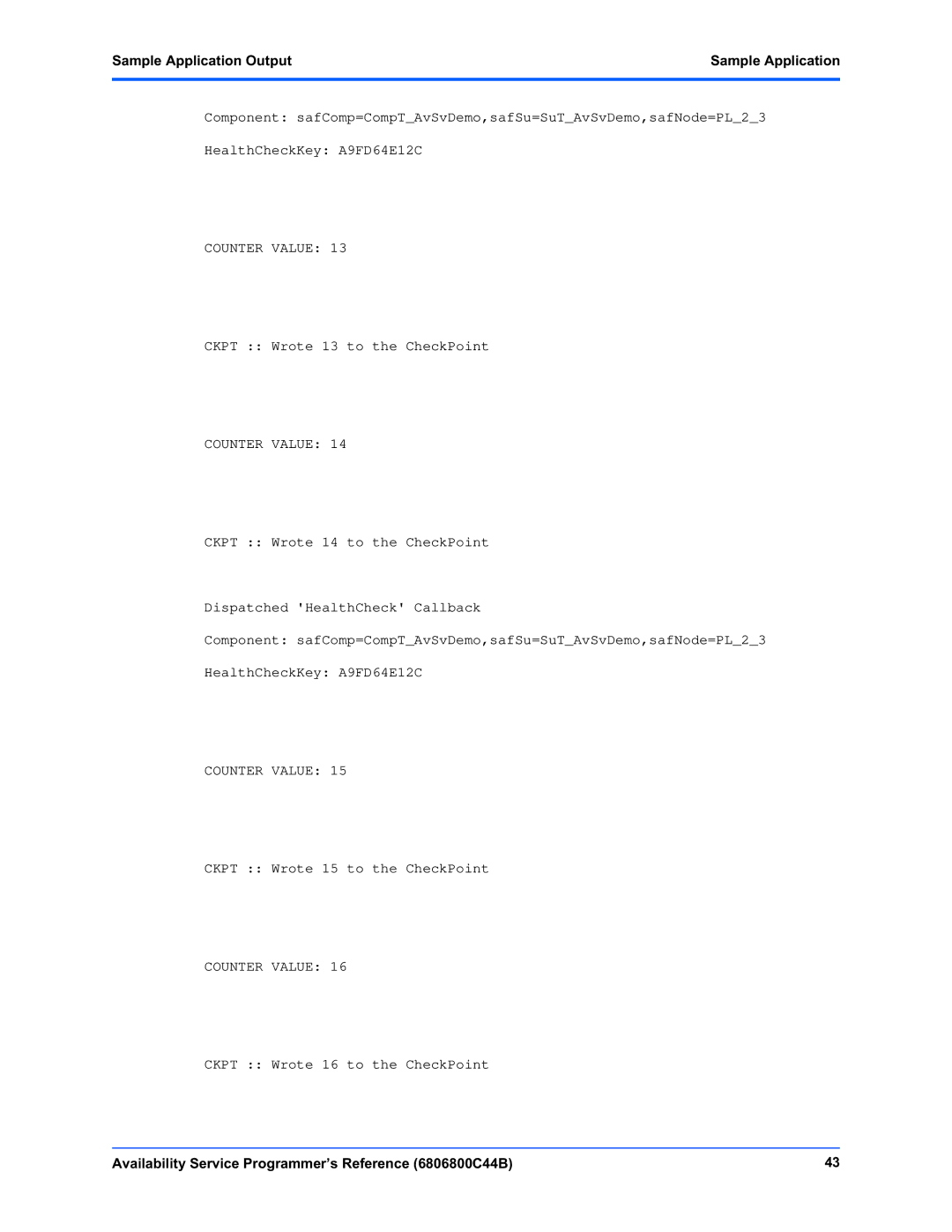 Motorola 6806800C44B manual Ckpt Wrote 13 to the CheckPoint 