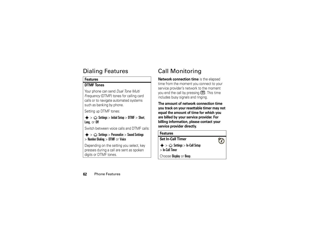 Motorola 6809504A81-A manual Dialing Features, Call Monitoring, Settings Initial Setup Dtmf Short, Long, or Off 