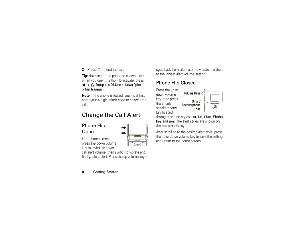 Motorola 6809504A81-A manual Change the Call Alert, Phone Flip Open, Phone Flip Closed, Press the up or 