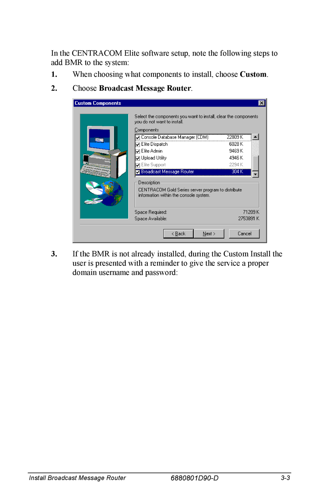 Motorola 6880801D90-D manual Choose Broadcast Message Router 