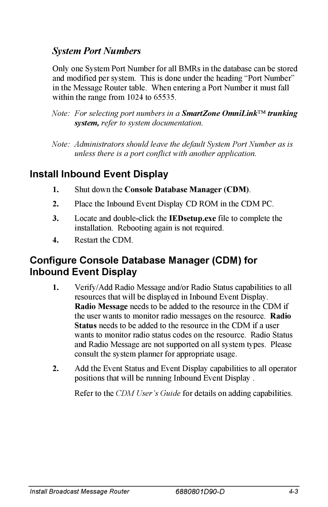 Motorola 6880801D90-D manual System Port Numbers, Install Inbound Event Display, Shut down the Console Database Manager CDM 