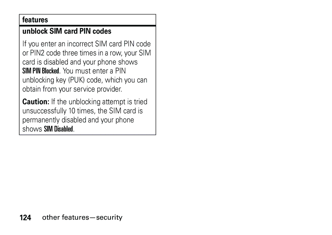 Motorola 6887460Z69 manual Shows SIM Disabled, Features Unblock SIM card PIN codes 