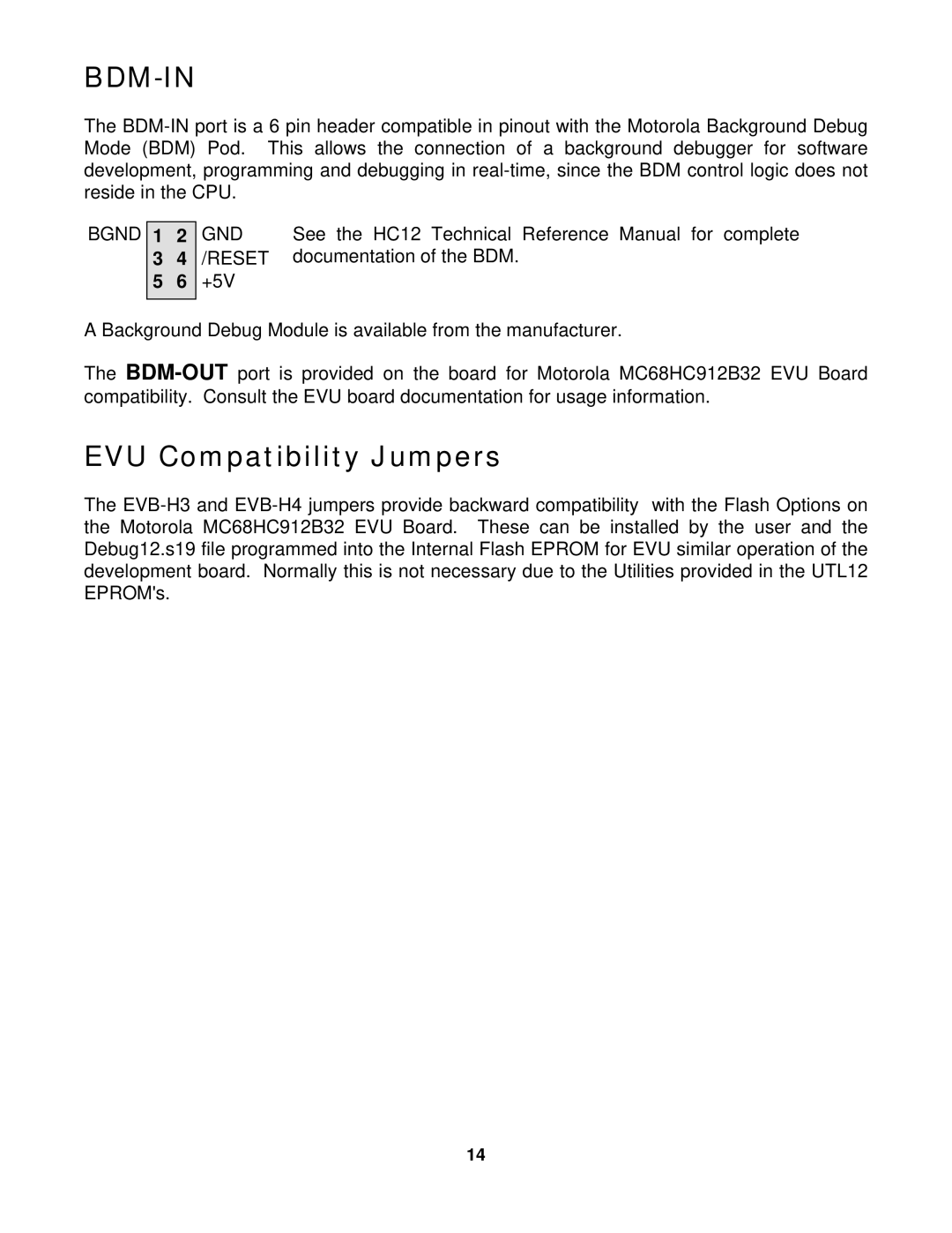 Motorola CME-12B/BC, 68HC12BC32, 68HC12B32 manual Bdm-In, EVU Compatibility Jumpers, Bgnd GND, Reset 