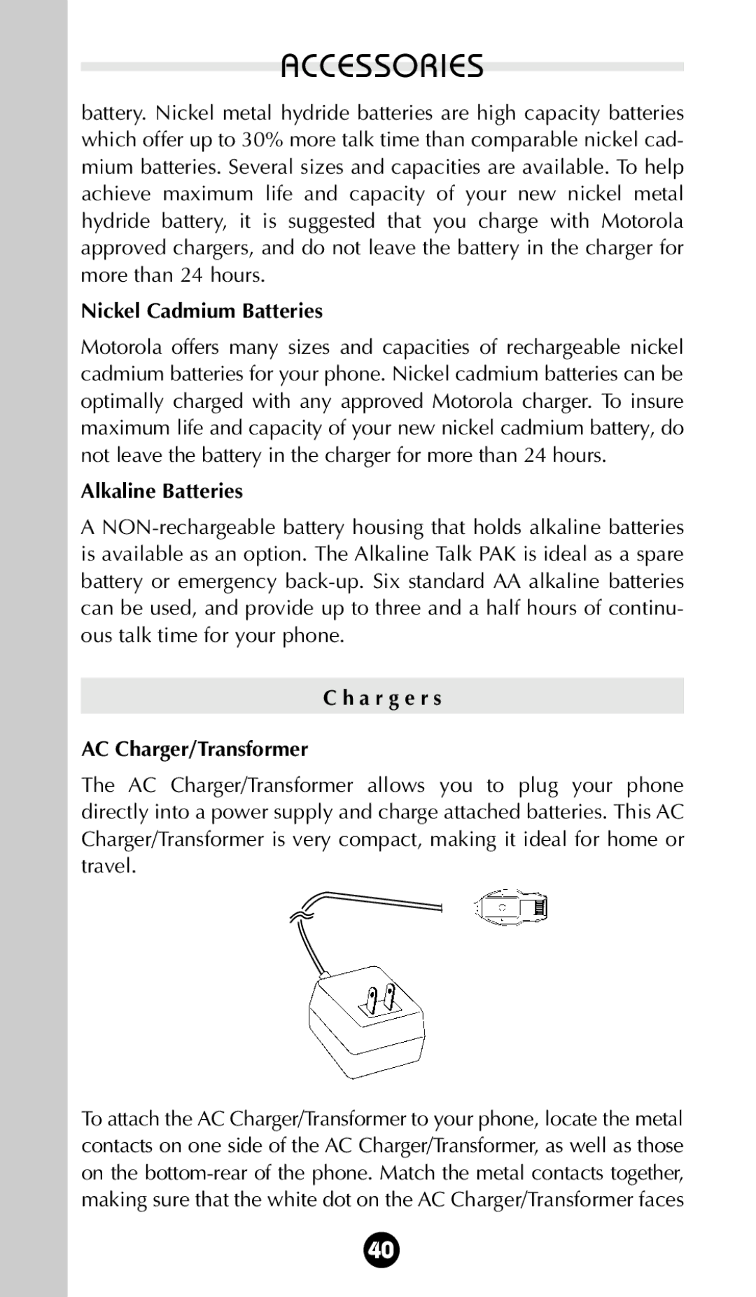 Motorola 68P09396A92-A owner manual Nickel Cadmium Batteries, Alkaline Batteries, A r g e r s AC Charger/Transformer 