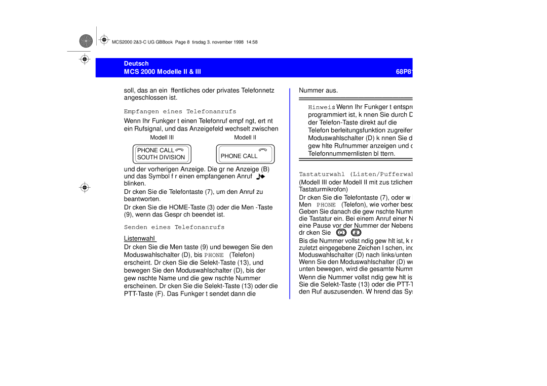 Motorola 68P81083C10-C manual Empfangen eines Telefonanrufs, Senden eines Telefonanrufs, Tastaturwahl Listen/Pufferwahl 