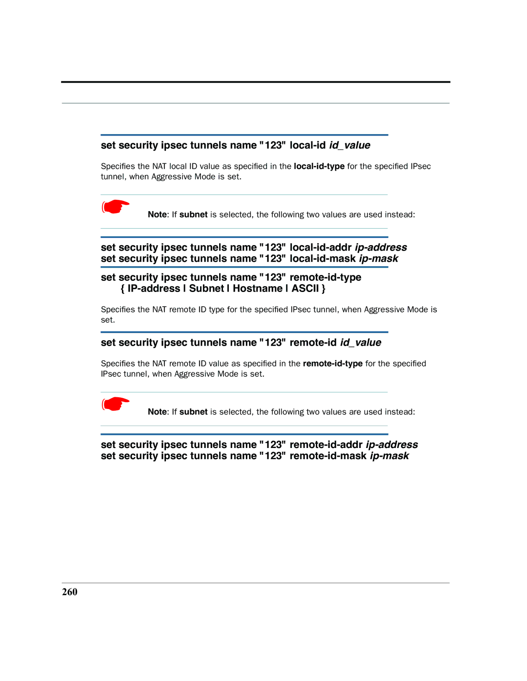 Motorola 7.7.4 Set security ipsec tunnels name 123 local-id idvalue, Set security ipsec tunnels name 123 remote-id idvalue 