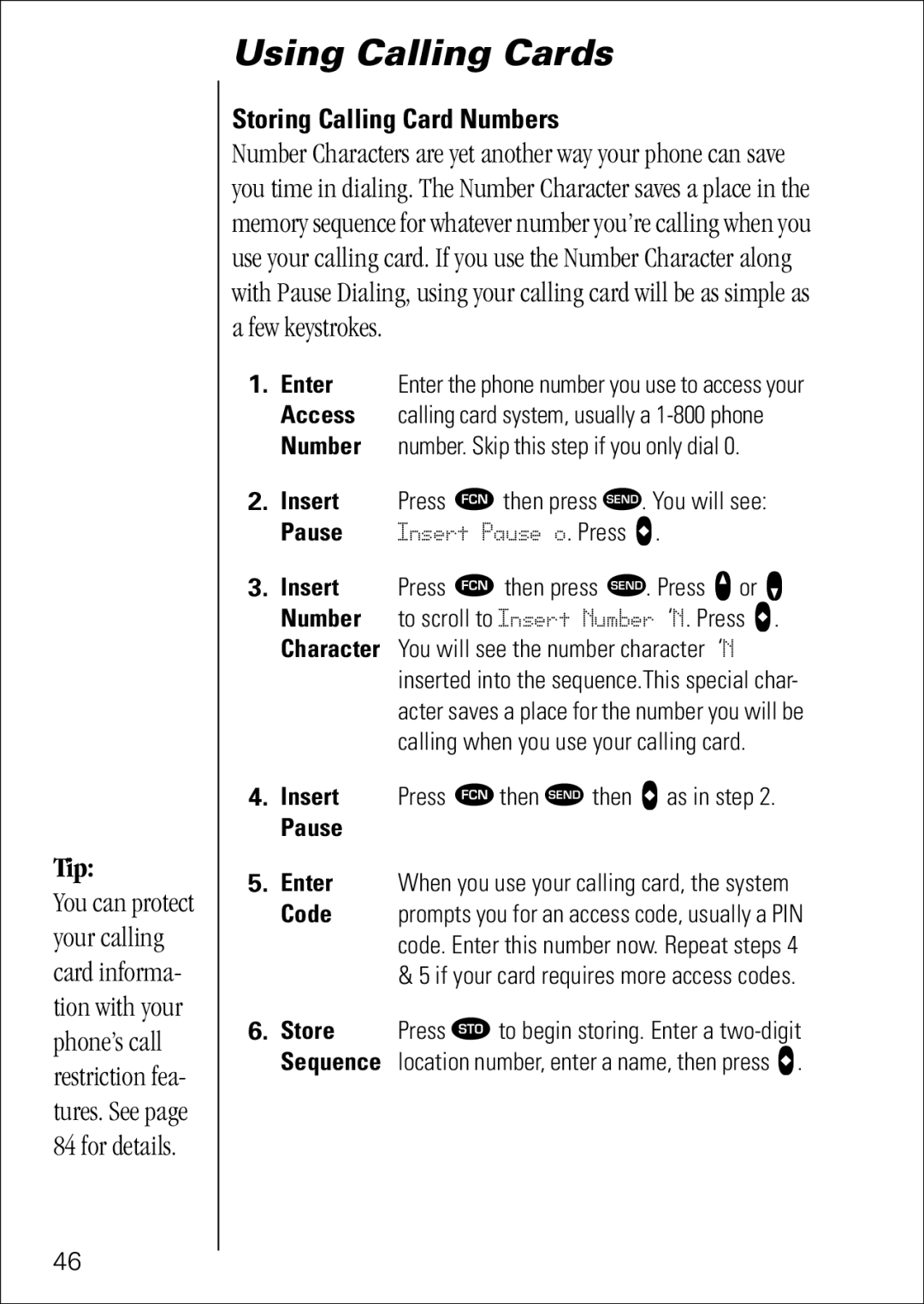 Motorola 7760 specifications Using Calling Cards, Storing Calling Card Numbers, Pause 