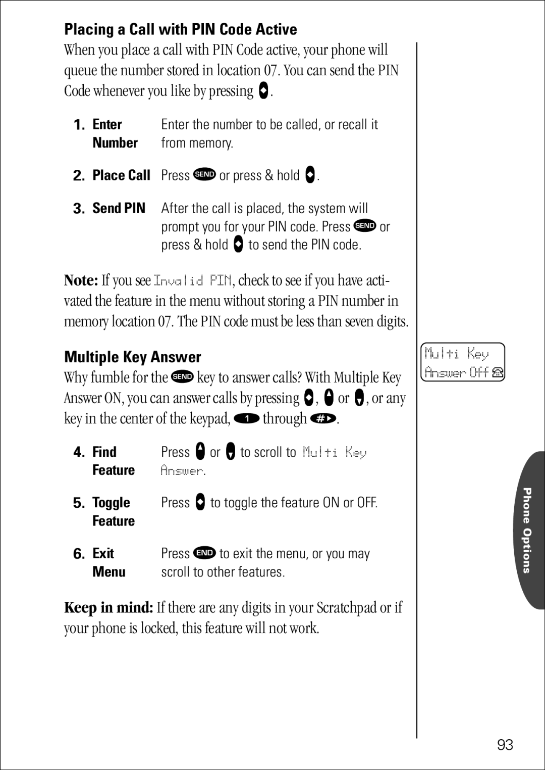 Motorola 7760 specifications Placing a Call with PIN Code Active, Multiple Key Answer 