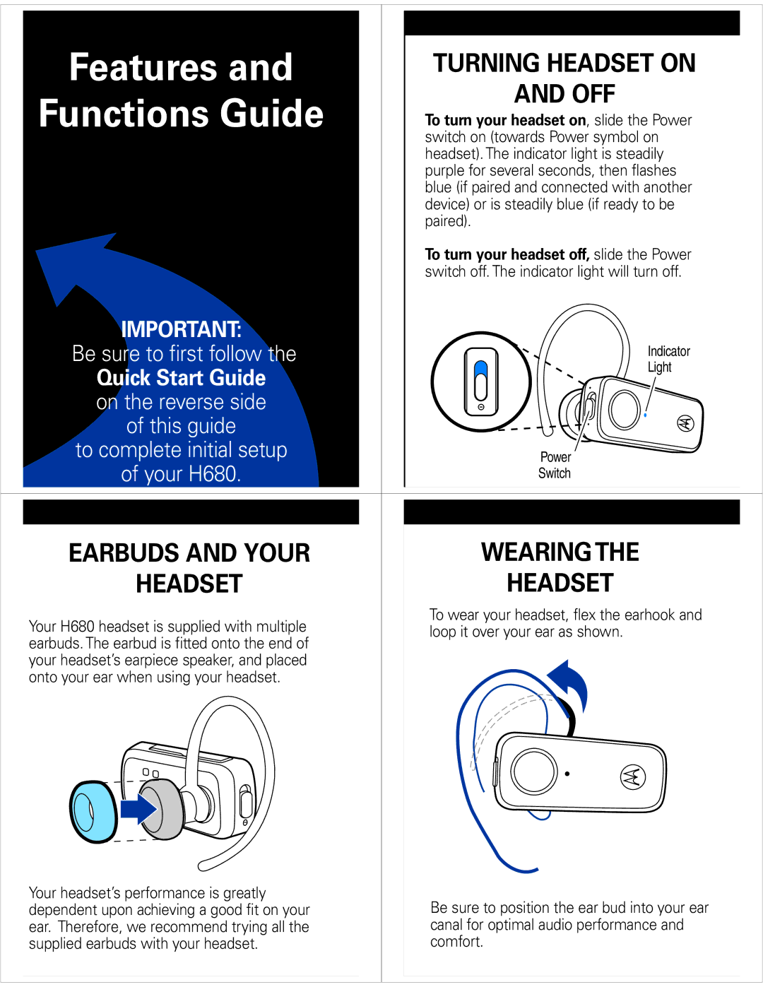 Motorola 89182N, H680 quick start Off, Earbuds and Your, Turning Headset on 