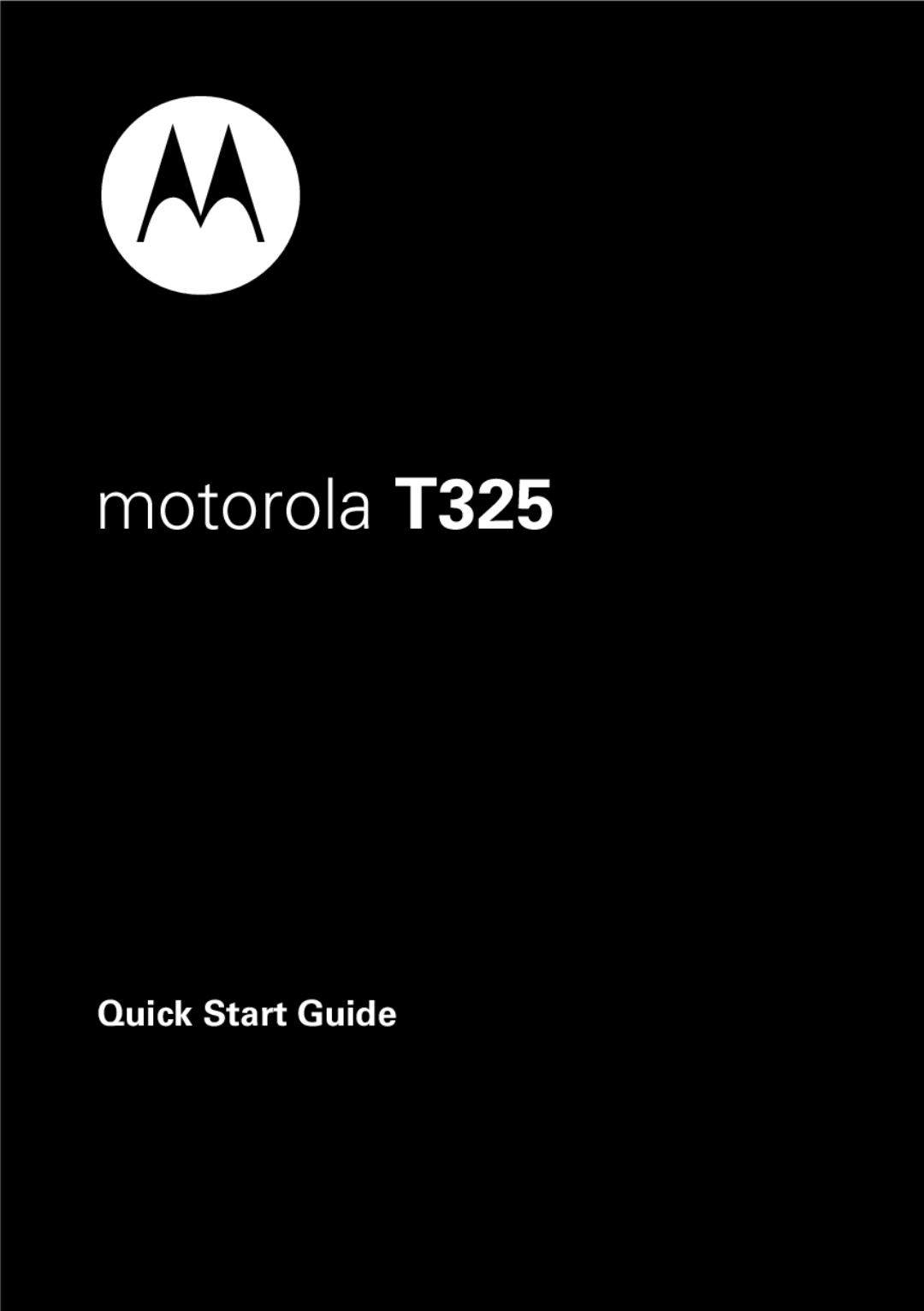 Motorola 89345N quick start Motorola T325 