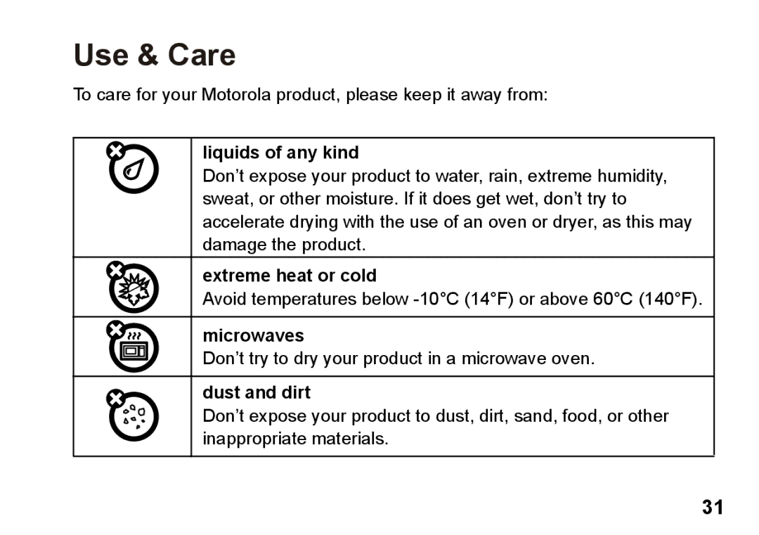 Motorola 89419n manual Use & Care, Liquids of any kind 