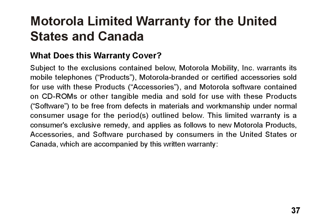 Motorola 89419n manual Motorola Limited Warranty for the United States and Canada, What Does this Warranty Cover? 