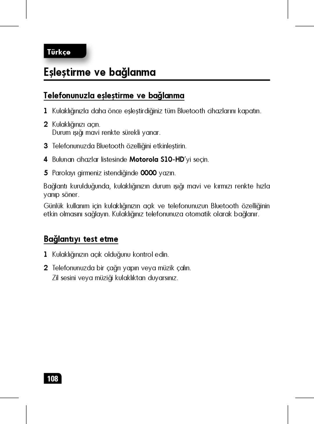 Motorola 89439N manual Eşleştirme ve bağlanma, Telefonunuzla eşleştirme ve bağlanma, Bağlantıyı test etme 