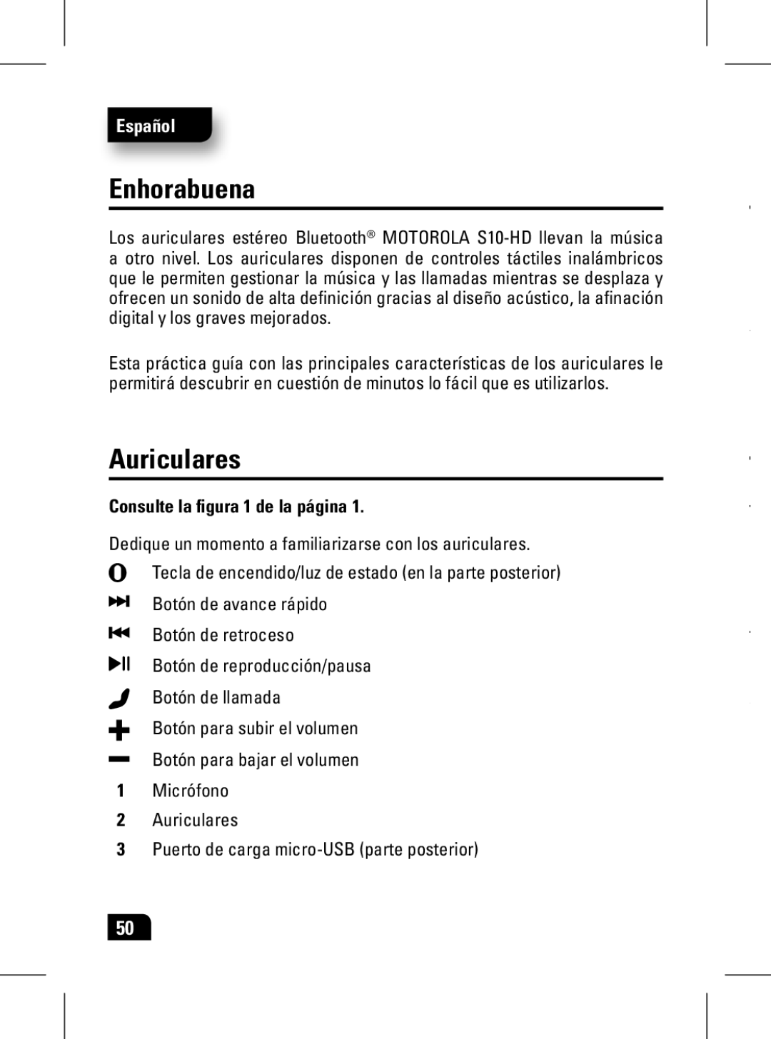 Motorola 89439N manual Enhorabuena, Auriculares, Consulte la figura 1 de la página 