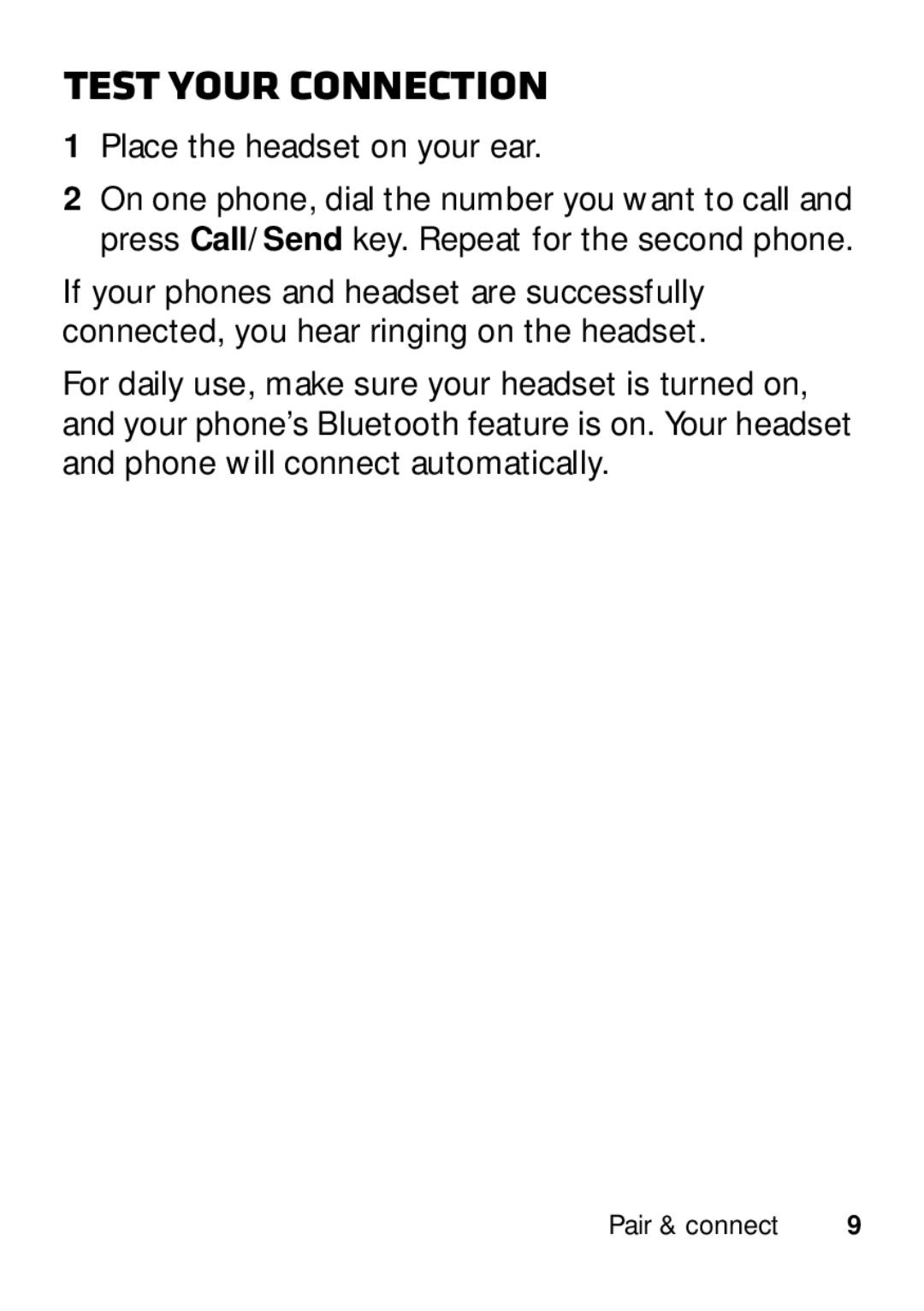 Motorola 89484N manual Test your connection, Place the headset on your ear 