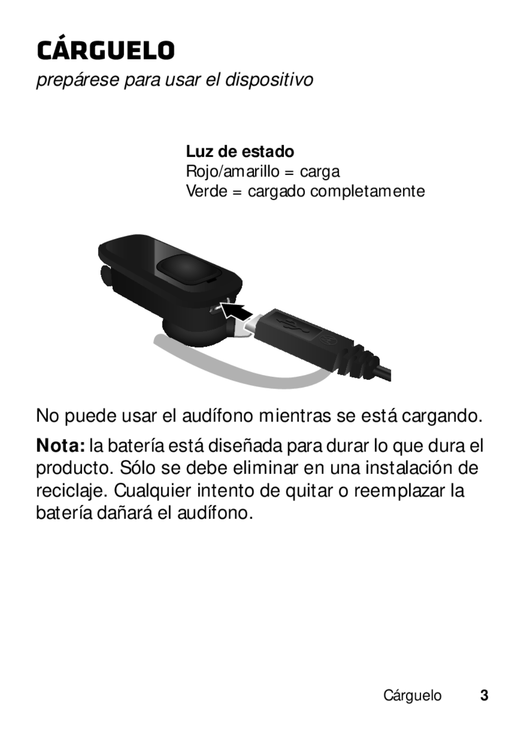 Motorola 89484N manual Cárguelo, Prepárese para usar el dispositivo, Luz de estado 