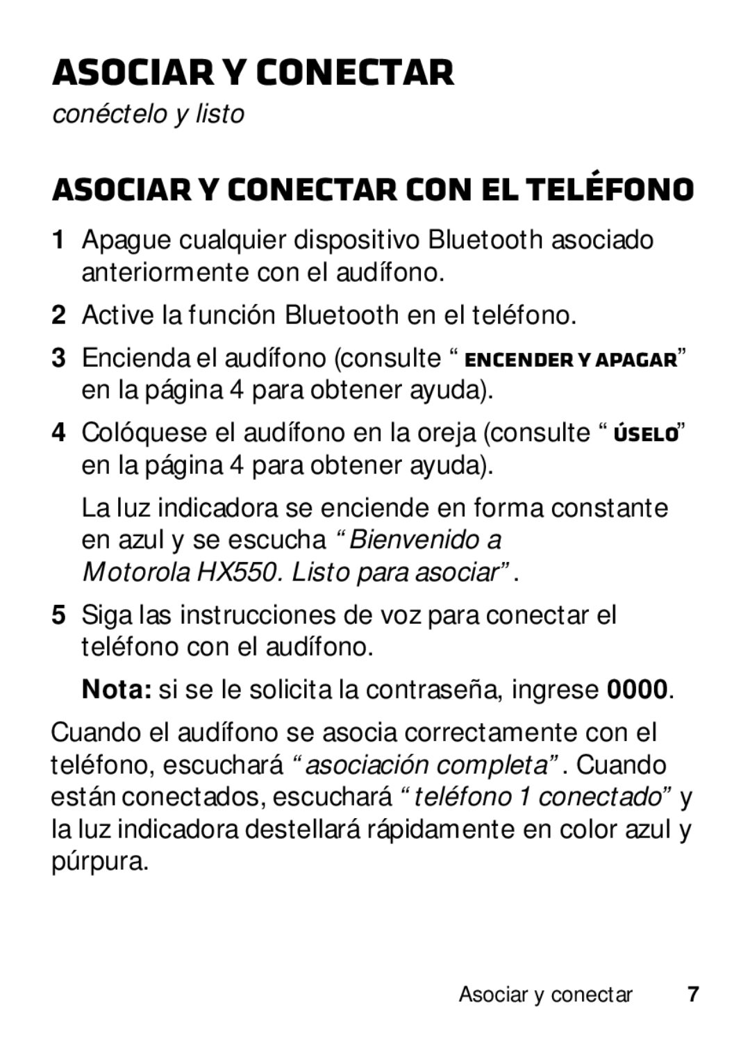 Motorola 89484N manual Asociar y conectar con el teléfono, Conéctelo y listo, Motorola HX550. Listo para asociar 