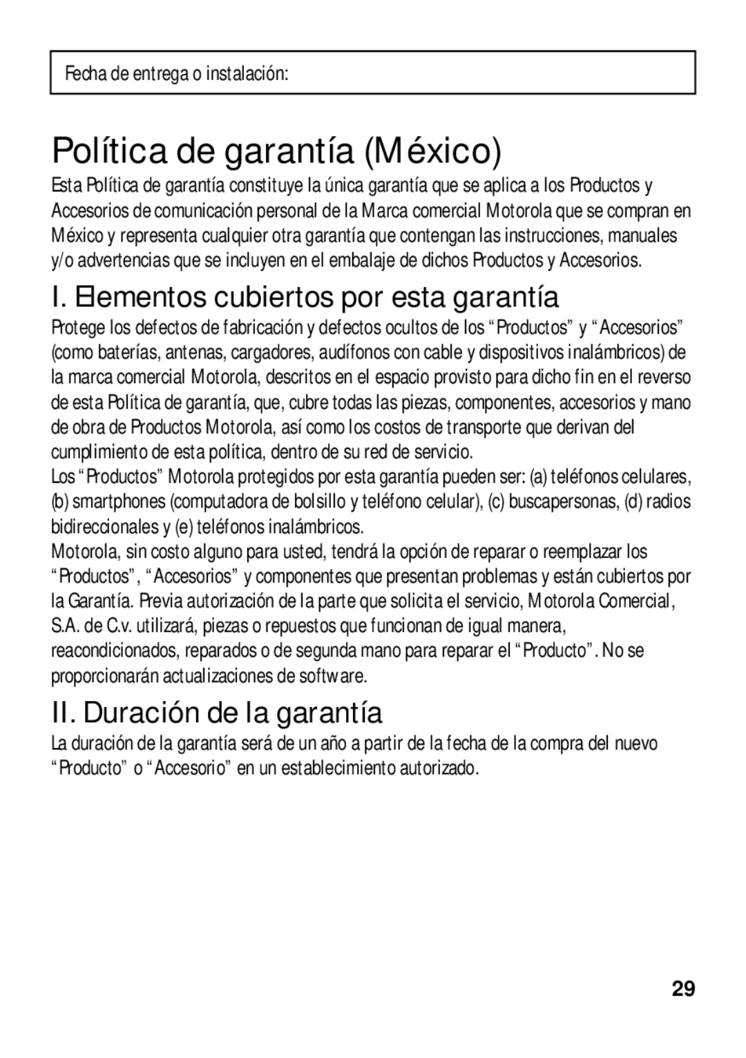Motorola 89484N manual Política de garantía México, Elementos cubiertos por esta garantía, II. Duración de la garantía 