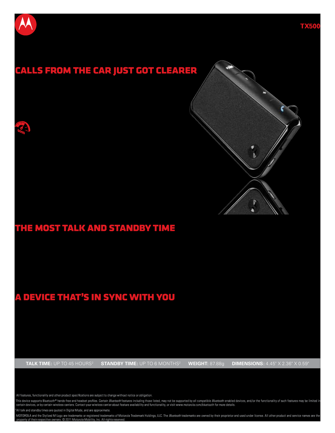 Motorola 89494N calls from the car just got clearer, the most talk and standby time, a device that’s in sync with you 