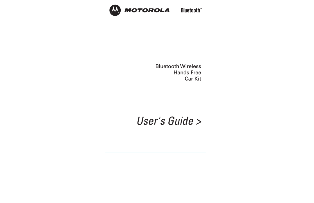 Motorola 89589N manual Users Guide, Bluetooth Wireless Hands Free Car Kit 