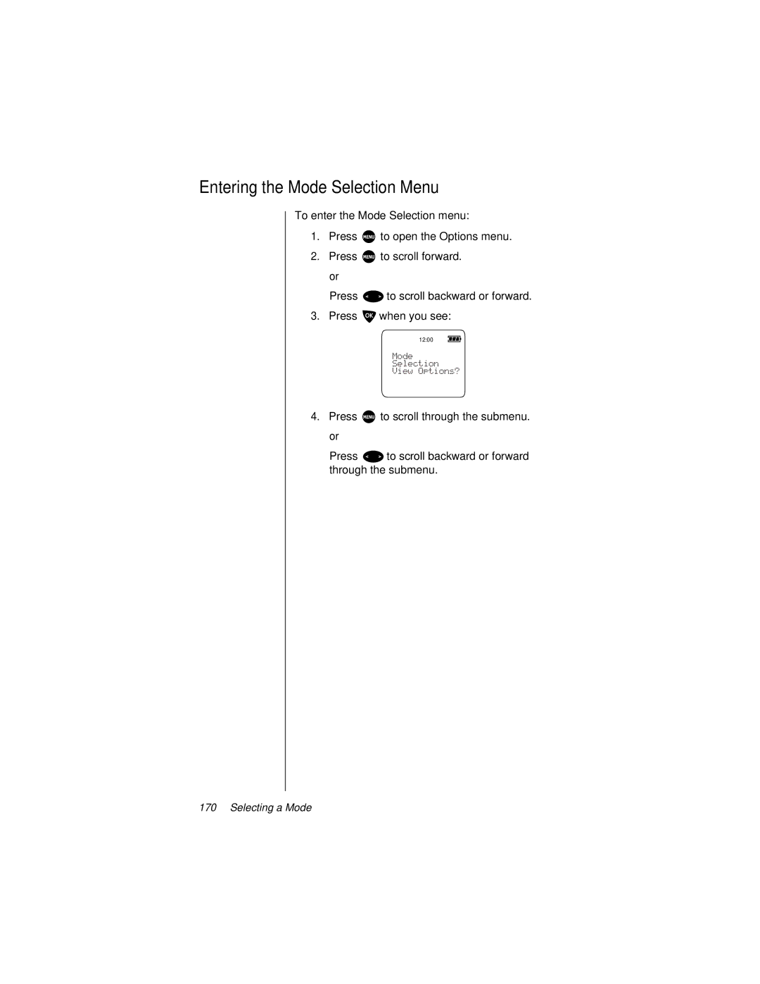 Motorola 9500 manual Entering the Mode Selection Menu 